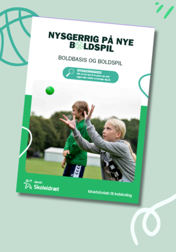 Preview af forside til undervisningsforløbet Nysgerrig på nye boldspil